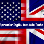 Quero Aprender Inglês, Mas Não Tenho Tempo