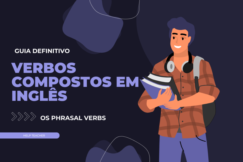 tudo sobre phrasal verbs